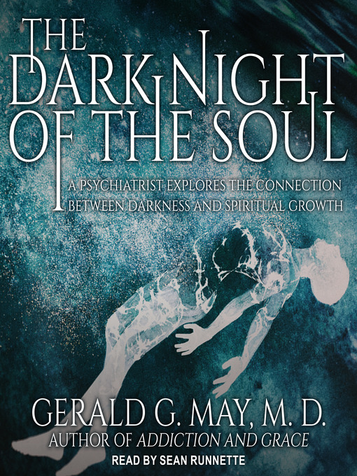 Title details for The Dark Night of the Soul by Gerald G. May, MD - Available